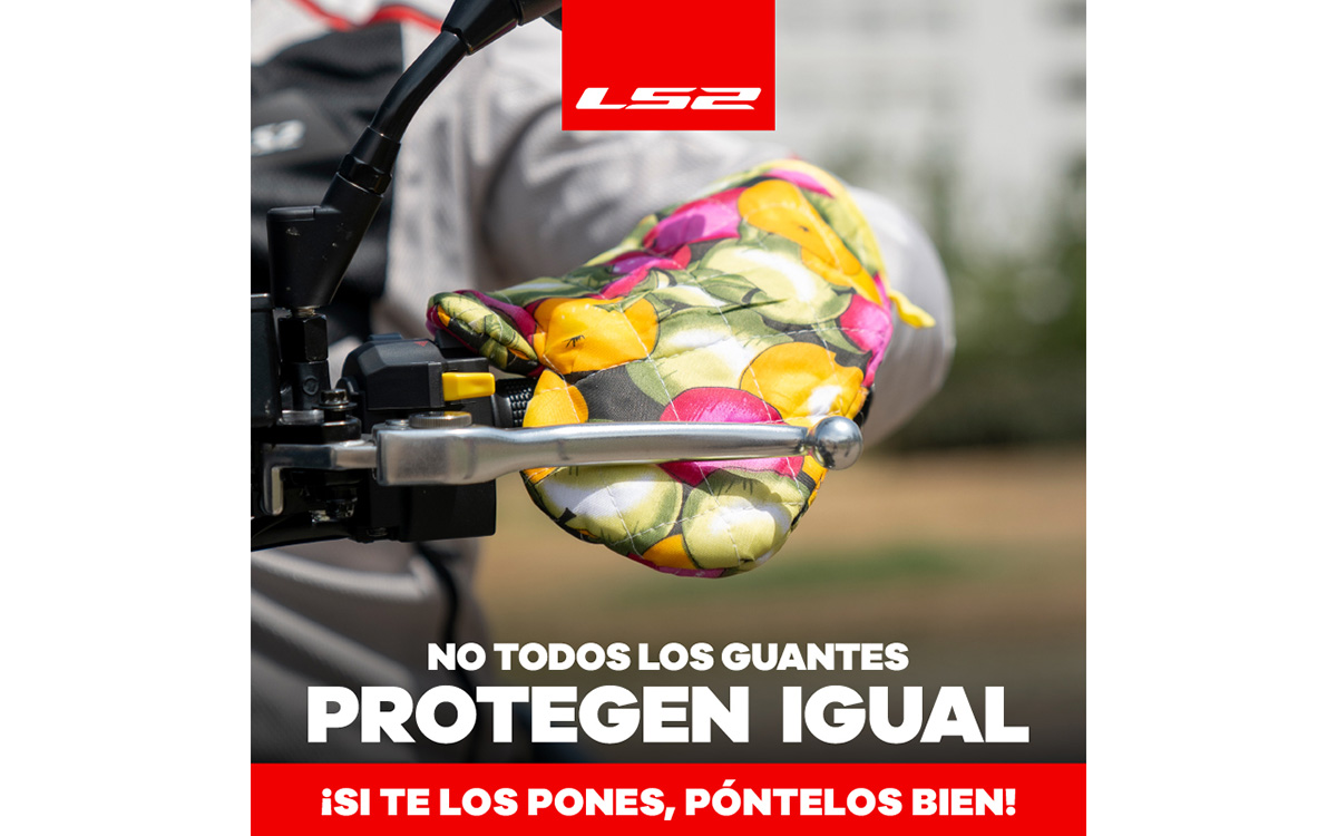 CampaÃ±a de guantes LS2: a partir del 1 de octubre obligatorios para los motoristas